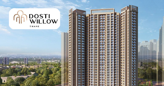 Dosti Willow in Thane